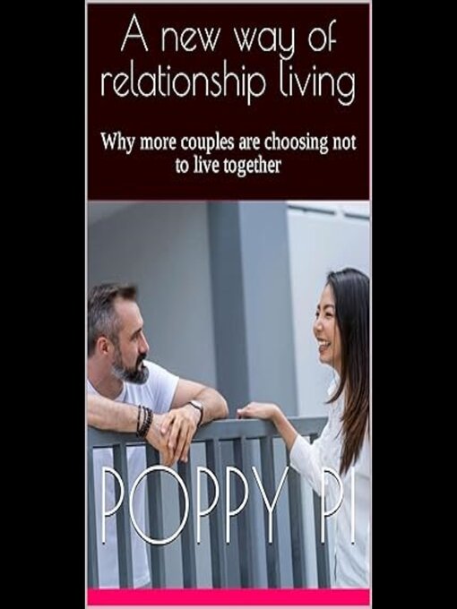 Title details for A new way of relationship living by Poppy Pi - Wait list